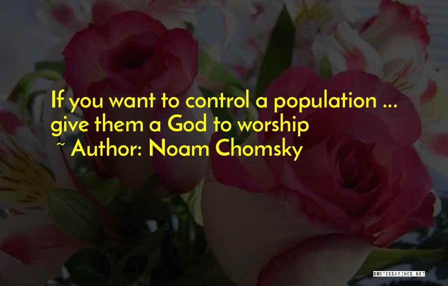 Giving Control To God Quotes By Noam Chomsky