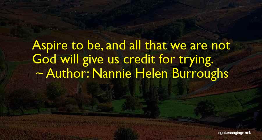 Giving Credit To God Quotes By Nannie Helen Burroughs