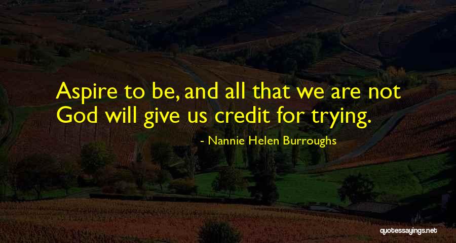 Giving Credit To God Quotes By Nannie Helen Burroughs