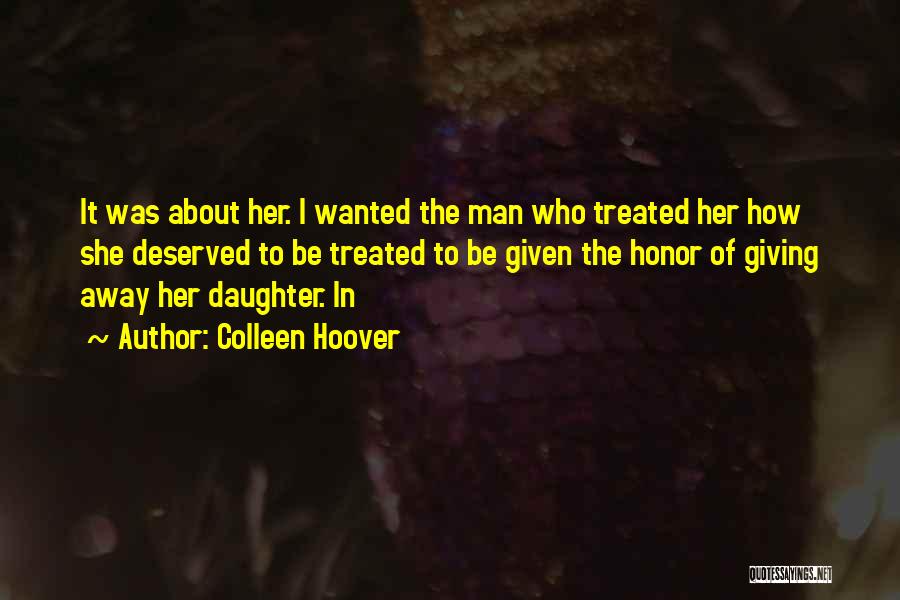 Giving Daughter Away Quotes By Colleen Hoover