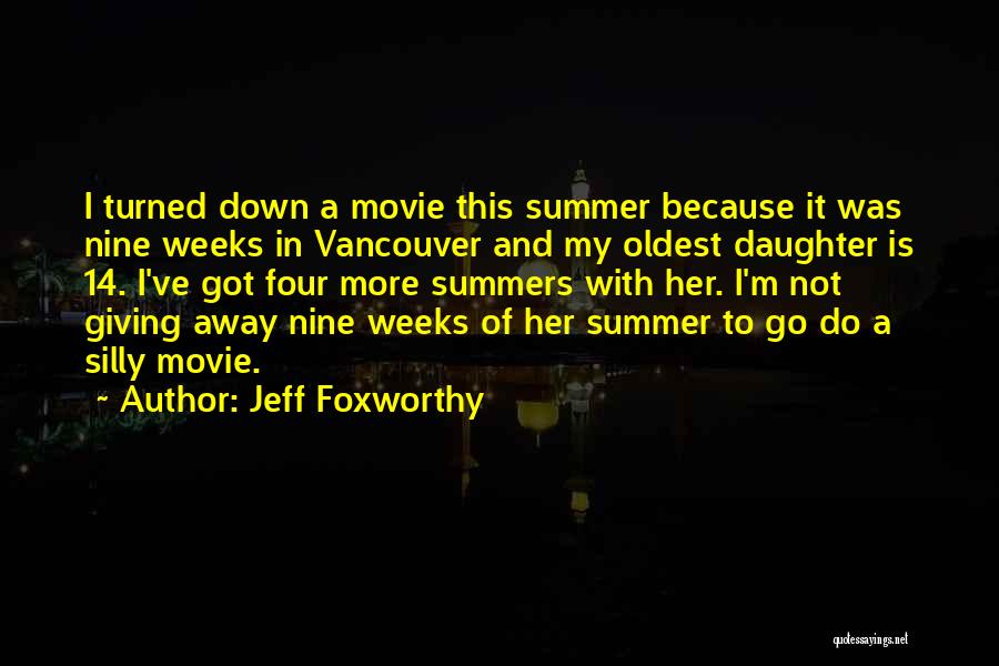 Giving Daughter Away Quotes By Jeff Foxworthy