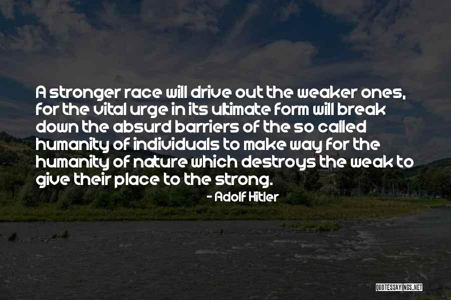 Giving Drive Quotes By Adolf Hitler Giving Drive Quotes By Adolf Hitler