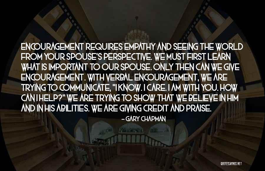 Giving Encouragement Quotes By Gary Chapman Giving Encouragement Quotes By Gary Chapman