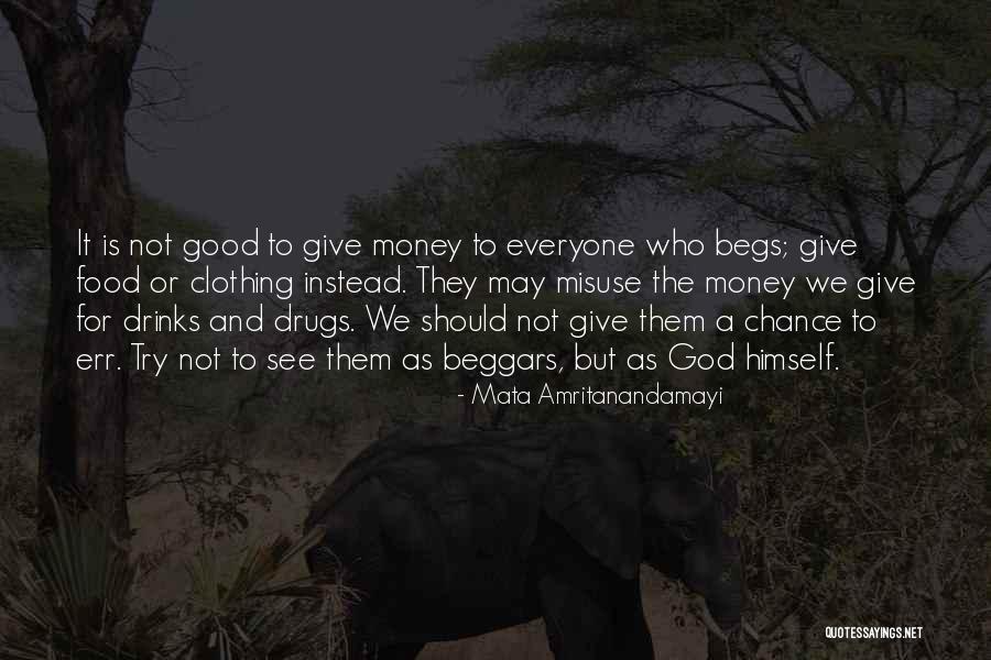 Giving Everyone A Chance Quotes By Mata Amritanandamayi