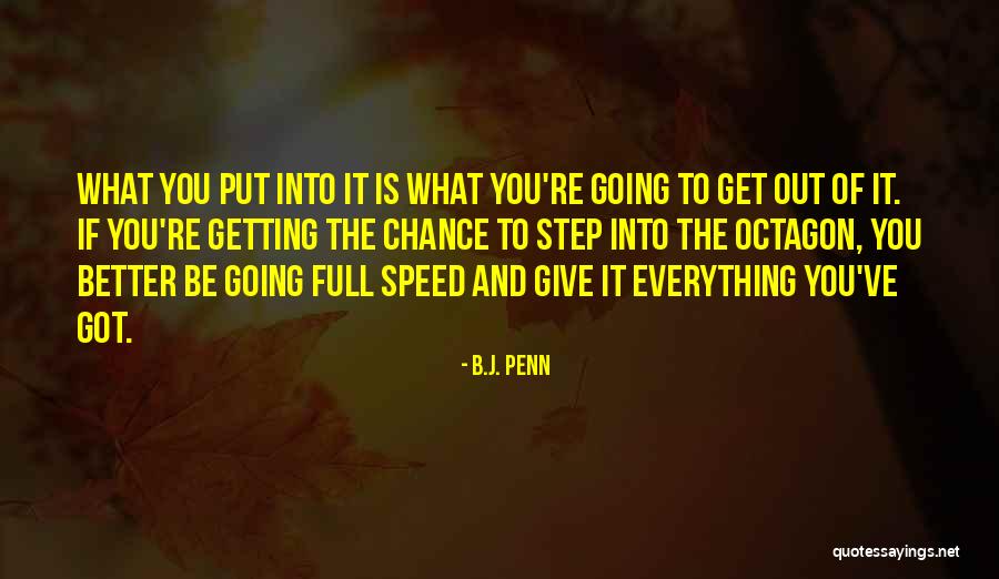 Giving Everything And Getting Nothing Quotes By B.J. Penn