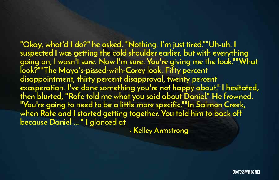 Giving Everything And Getting Nothing Quotes By Kelley Armstrong