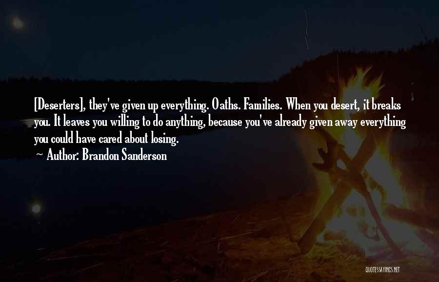 Giving Everything Quotes By Brandon Sanderson