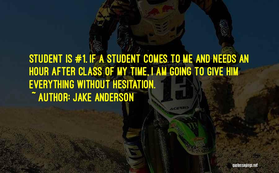 Giving Everything Quotes By Jake Anderson