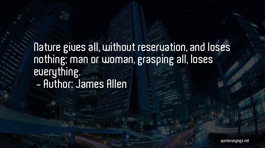 Giving Everything Quotes By James Allen