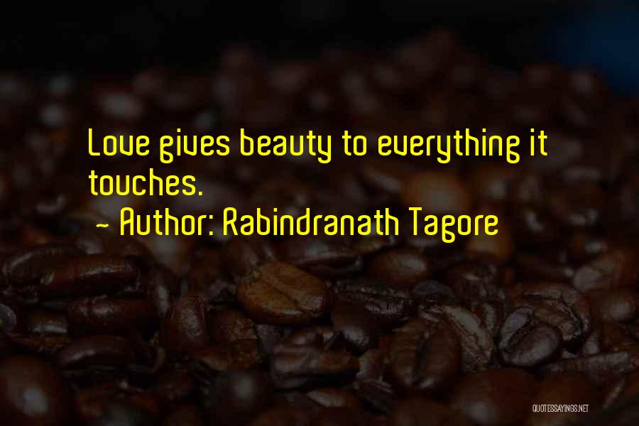 Giving Everything Quotes By Rabindranath Tagore