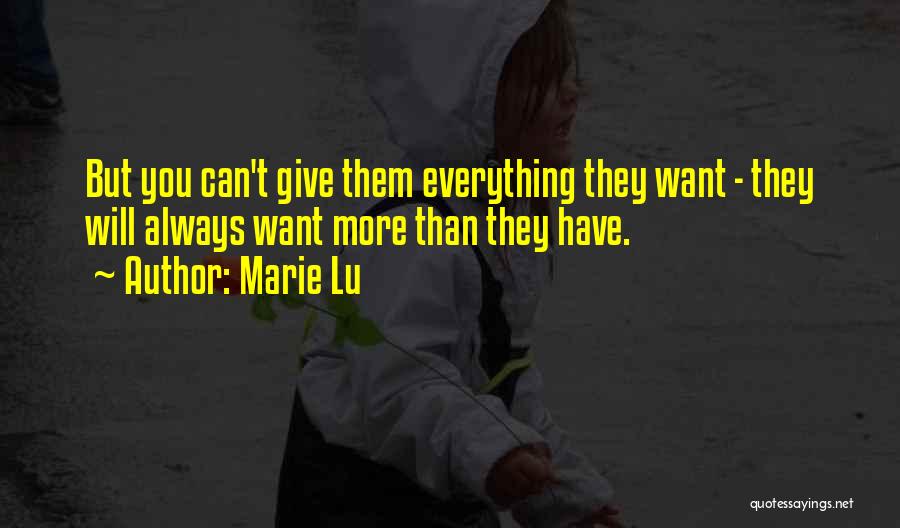 Giving Everything You Have Quotes By Marie Lu