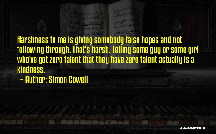 Giving False Hopes Quotes By Simon Cowell