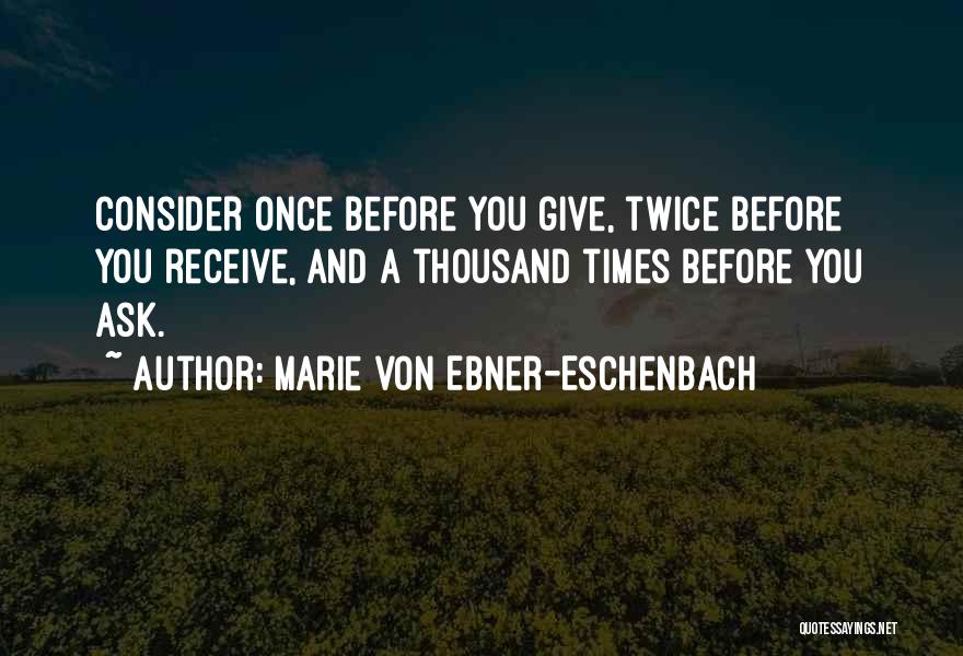 Giving Favors Quotes By Marie Von Ebner-Eschenbach