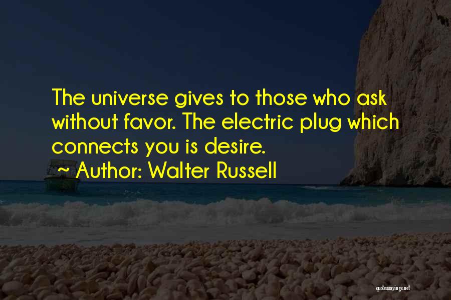 Giving Favors Quotes By Walter Russell