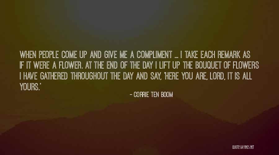 Giving Flowers Quotes By Corrie Ten Boom Giving Flowers Quotes By Corrie Ten Boom