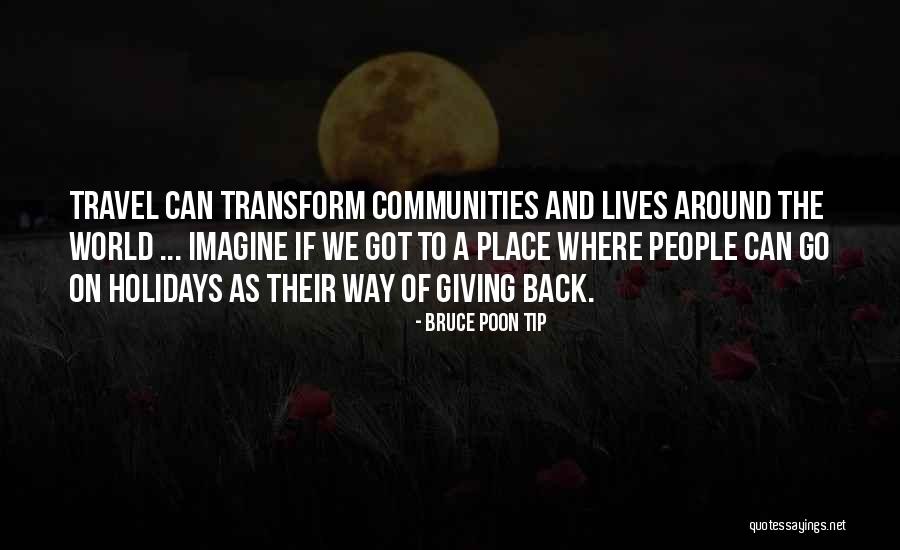 Giving For The Holidays Quotes By Bruce Poon Tip