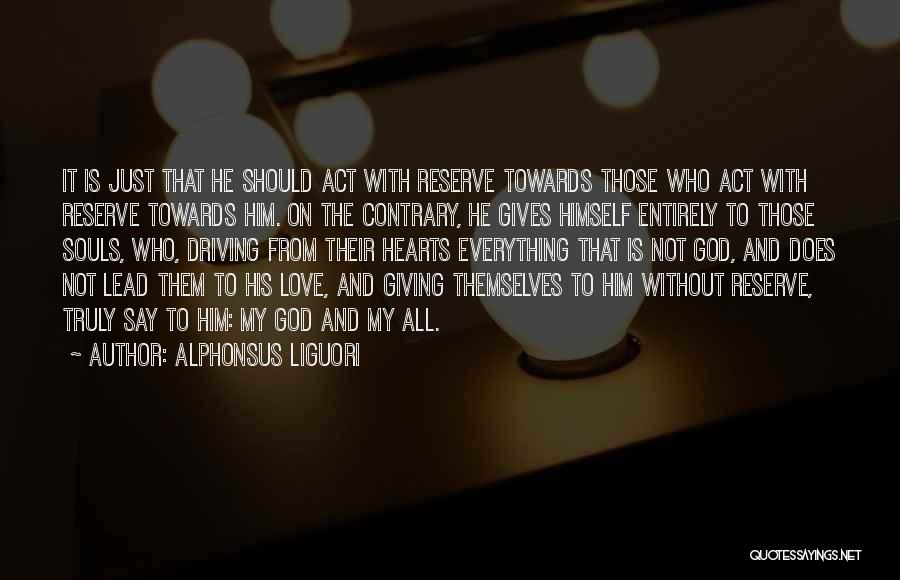 Giving From Heart Quotes By Alphonsus Liguori