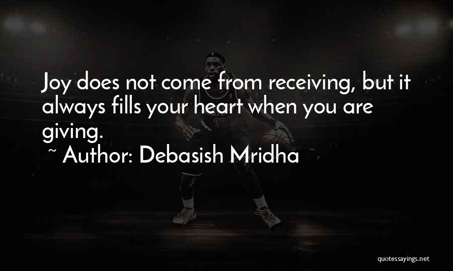 Giving From Heart Quotes By Debasish Mridha