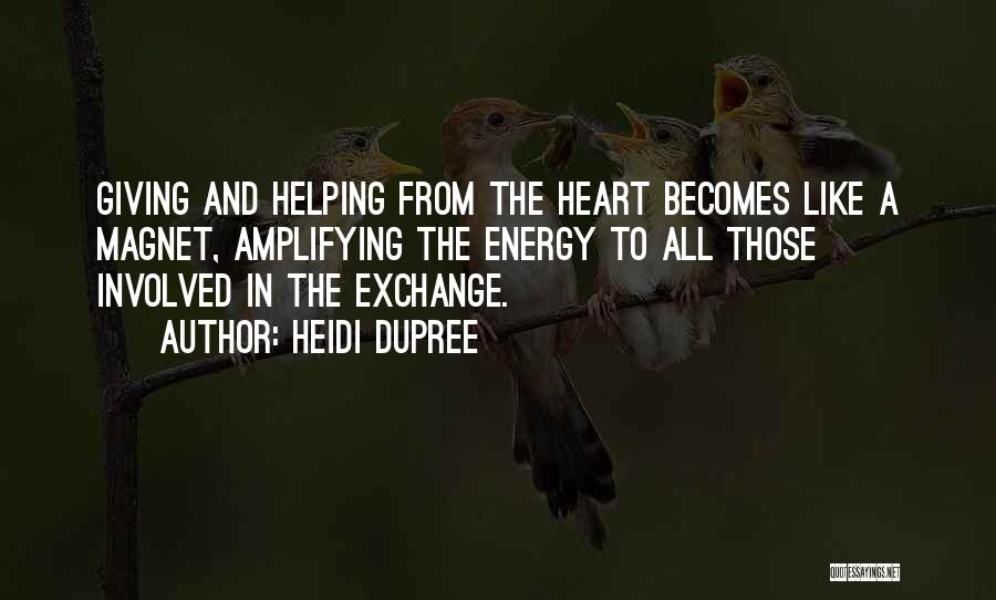 Giving From Heart Quotes By Heidi DuPree