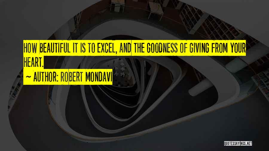 Giving From Heart Quotes By Robert Mondavi