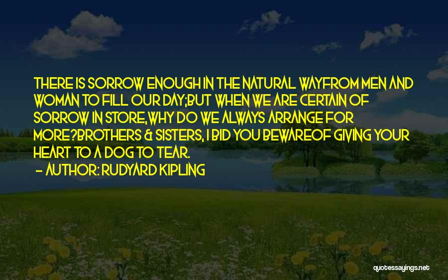 Giving From Heart Quotes By Rudyard Kipling