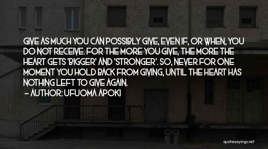 Giving From Heart Quotes By Ufuoma Apoki