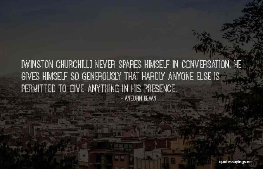 Giving Generously Quotes By Aneurin Bevan Giving Generously Quotes By Aneurin Bevan