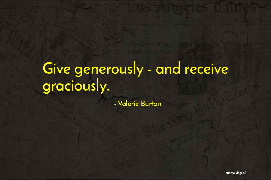 Giving Generously Quotes By Valorie Burton