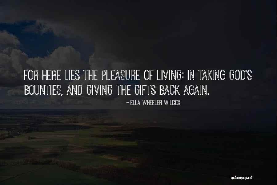 Giving Gifts Quotes By Ella Wheeler Wilcox