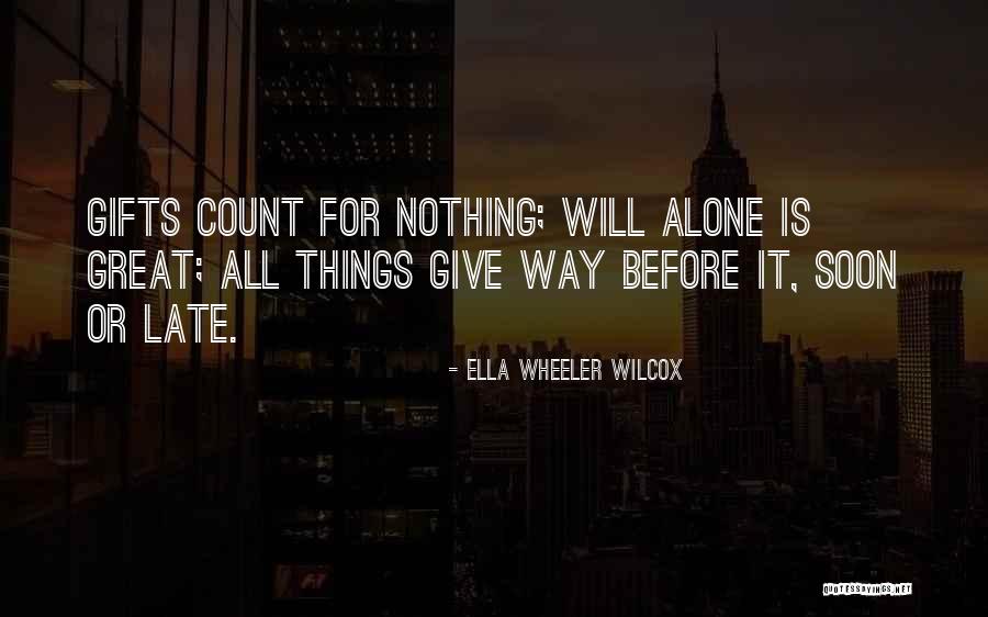 Giving Gifts Quotes By Ella Wheeler Wilcox