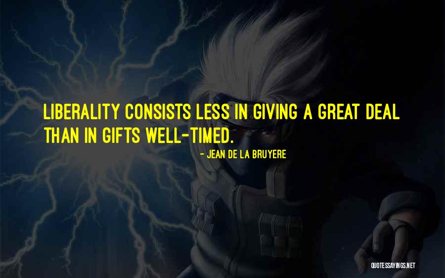 Giving Gifts Quotes By Jean De La Bruyere