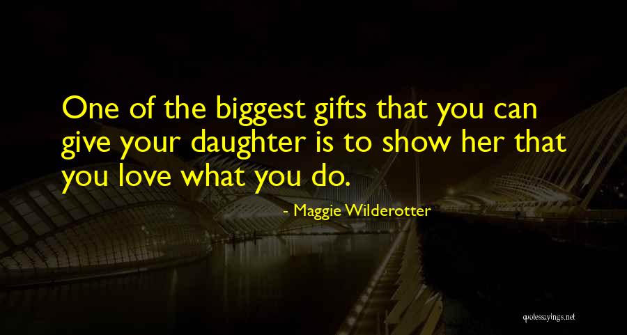 Giving Gifts Quotes By Maggie Wilderotter