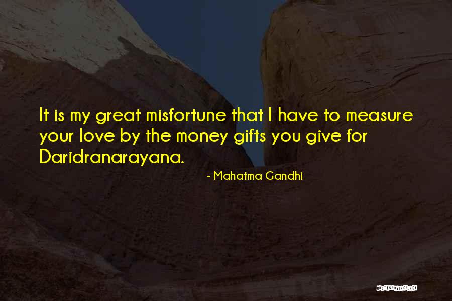 Giving Gifts Quotes By Mahatma Gandhi