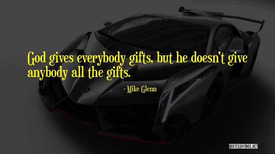 Giving Gifts Quotes By Mike Glenn