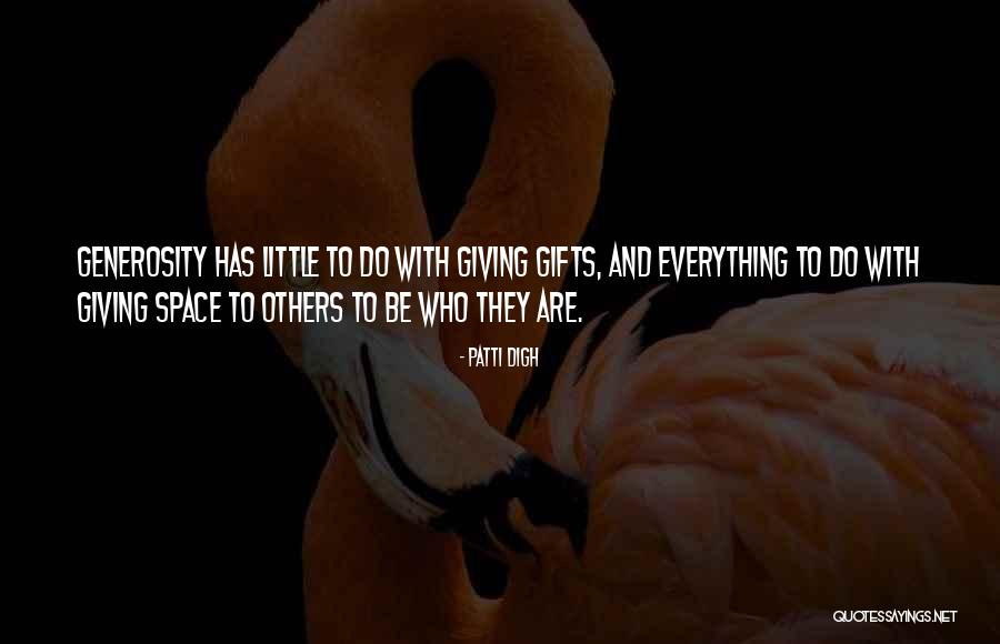 Giving Gifts Quotes By Patti Digh Giving Gifts Quotes By Patti Digh