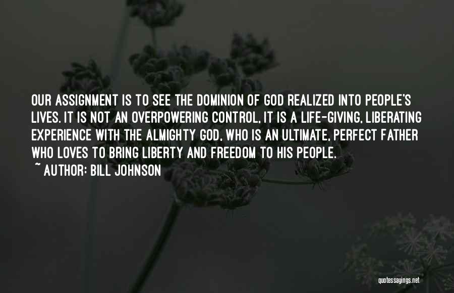 Giving God Control Quotes By Bill Johnson