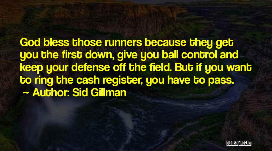 Giving God Control Quotes By Sid Gillman