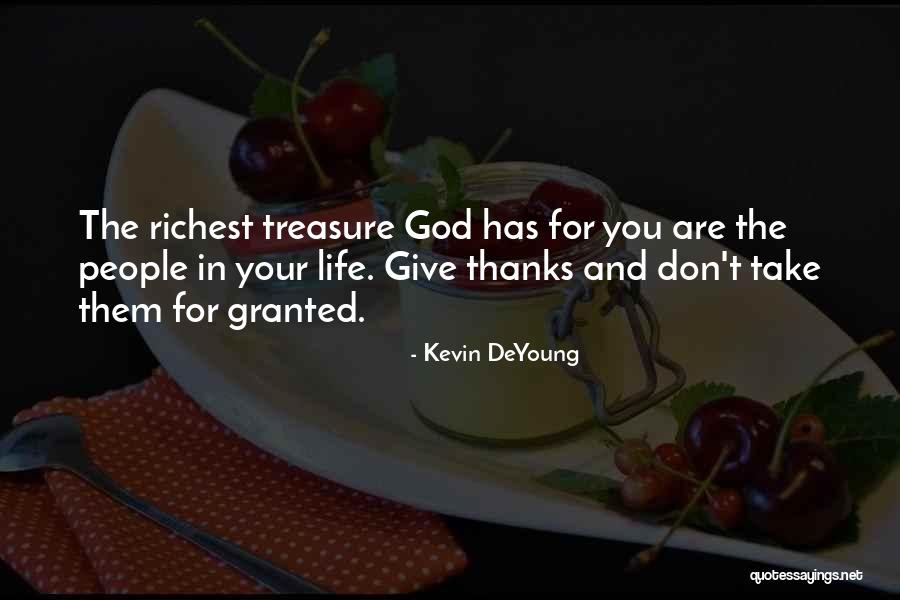 Giving God Thanks For Life Quotes By Kevin DeYoung Giving God Thanks For Life Quotes By Kevin DeYoung
