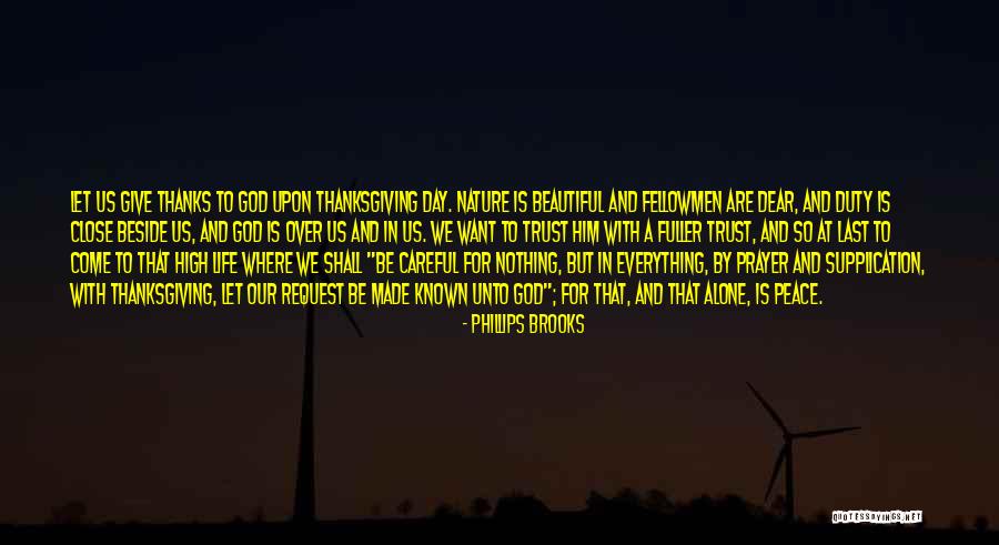 Giving God Thanks For Life Quotes By Phillips Brooks Giving God Thanks For Life Quotes By Phillips Brooks
