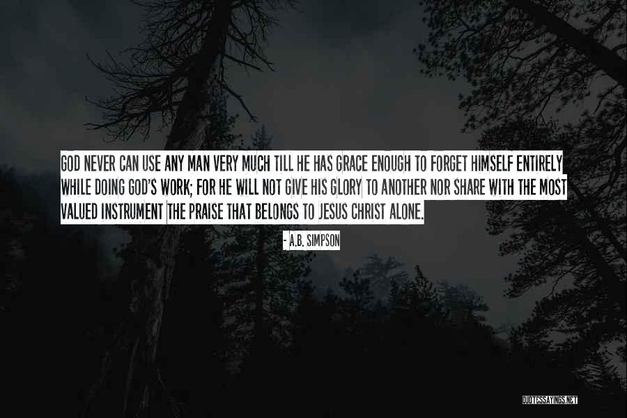 Giving God The Glory Quotes By A.B. Simpson Giving God The Glory Quotes By A.B. Simpson