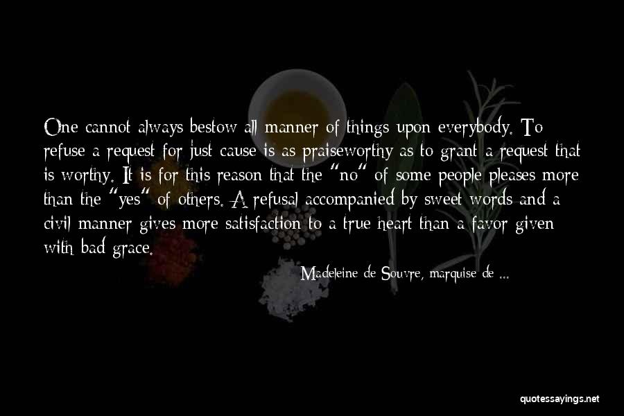Giving Grace Quotes By Madeleine De Souvre, Marquise De ... Giving Grace Quotes By Madeleine De Souvre, Marquise De ...