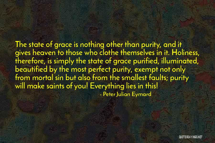 Giving Grace Quotes By Peter Julian Eymard Giving Grace Quotes By Peter Julian Eymard