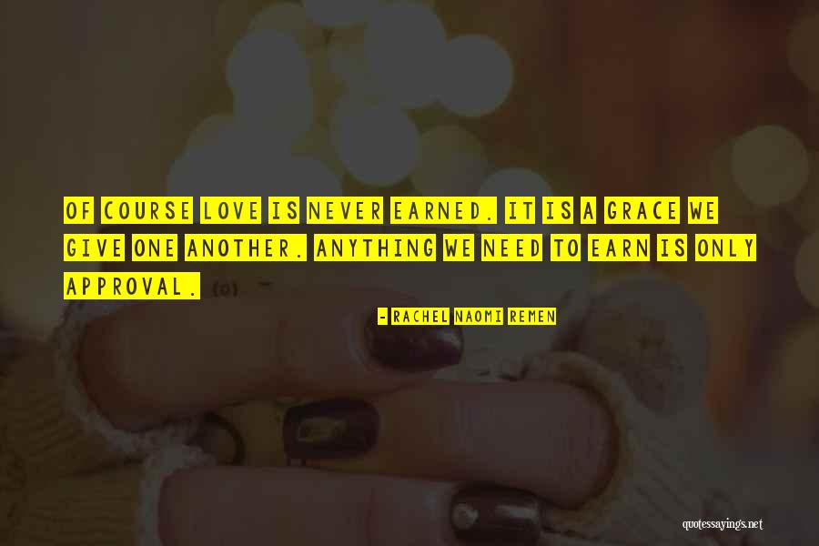Giving Grace Quotes By Rachel Naomi Remen Giving Grace Quotes By Rachel Naomi Remen