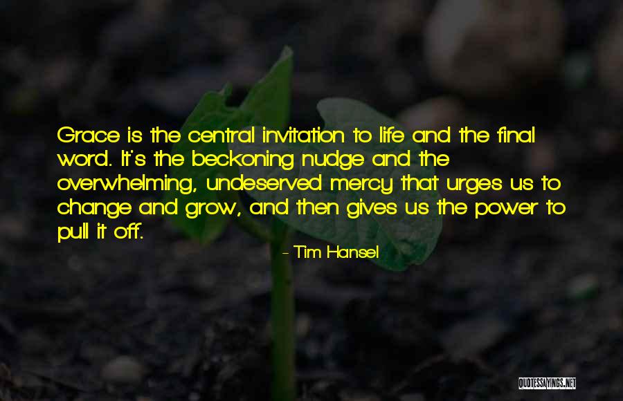 Giving Grace Quotes By Tim Hansel Giving Grace Quotes By Tim Hansel