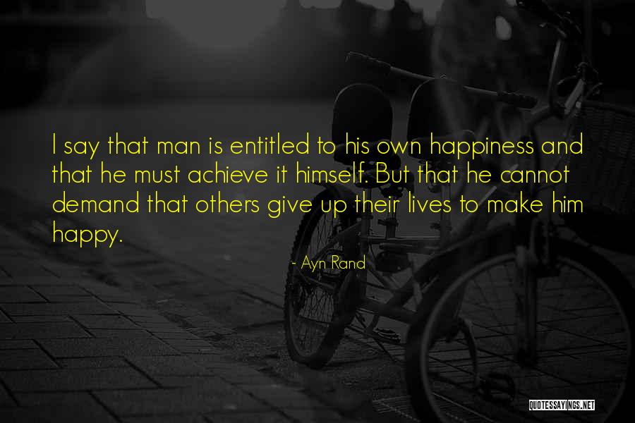 Giving Happiness To Others Quotes By Ayn Rand Giving Happiness To Others Quotes By Ayn Rand