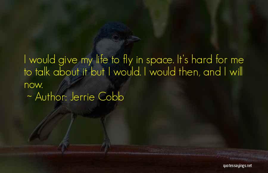 Giving Her Space Quotes By Jerrie Cobb