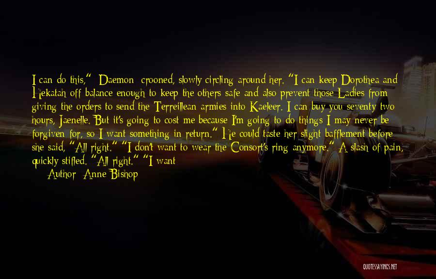 Giving Her Time Quotes By Anne Bishop