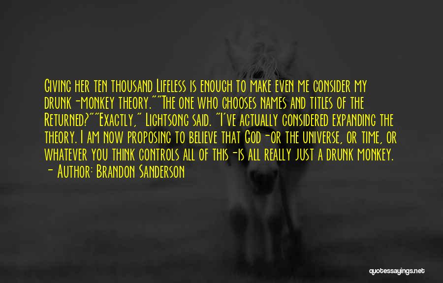 Giving Her Time Quotes By Brandon Sanderson