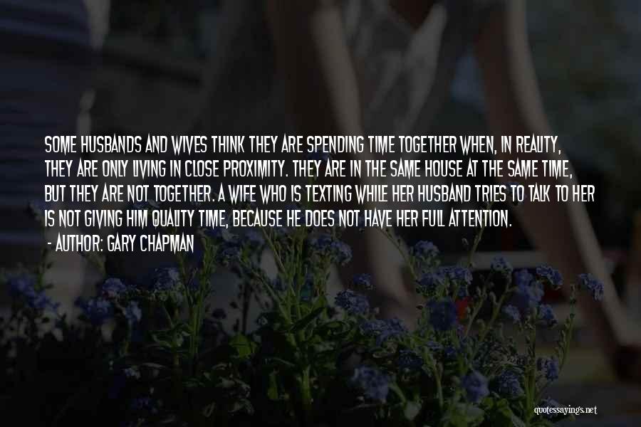 Giving Her Time Quotes By Gary Chapman