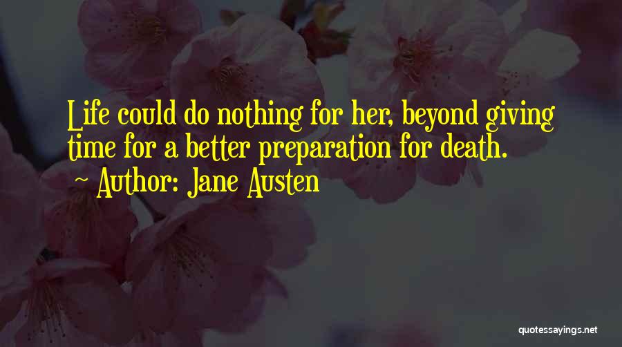 Giving Her Time Quotes By Jane Austen